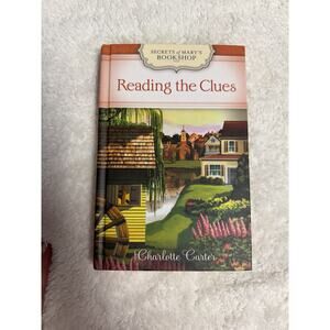 The Secrets of Mary's Bookshop (Reading The Clues) Charlotte Carter Guideposts